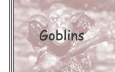 goblins